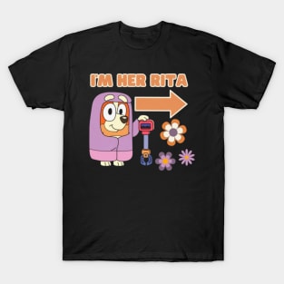 i'm her rita T-Shirt